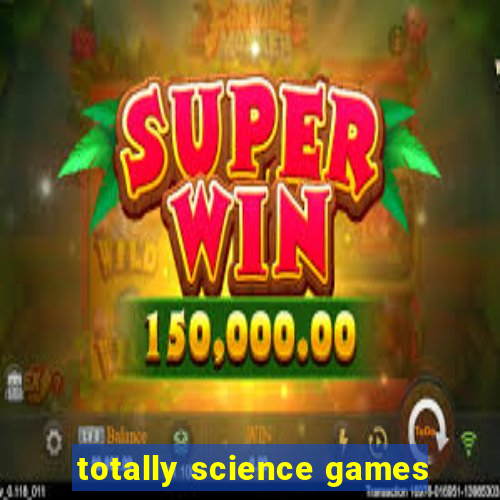 totally science games